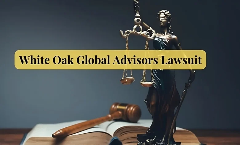 White Oak Global Advisors Lawsuit